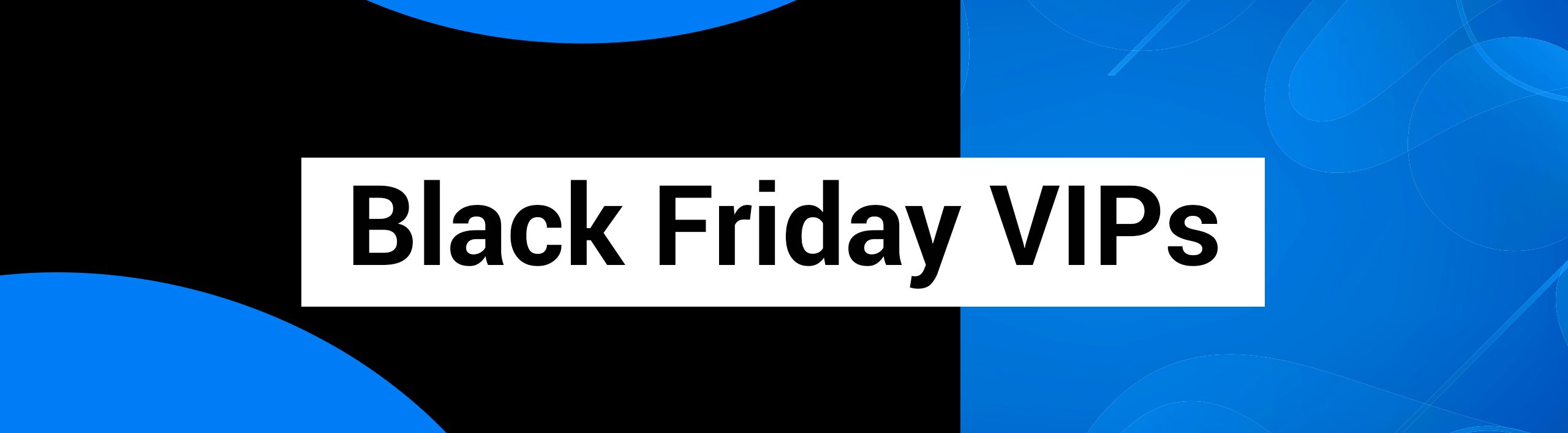 black image with blue bubbles and the text black friday vips on white background